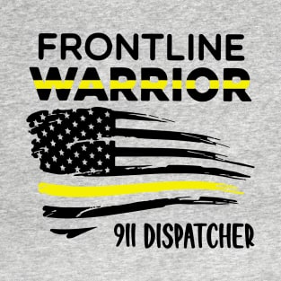 Dispatcher Frontline 911 First Responder for Dispatch T-Shirt